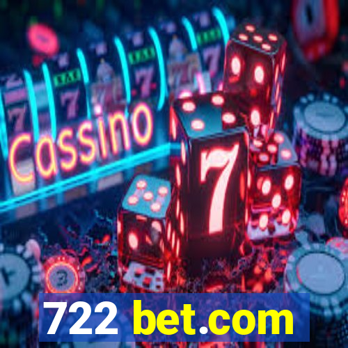 722 bet.com